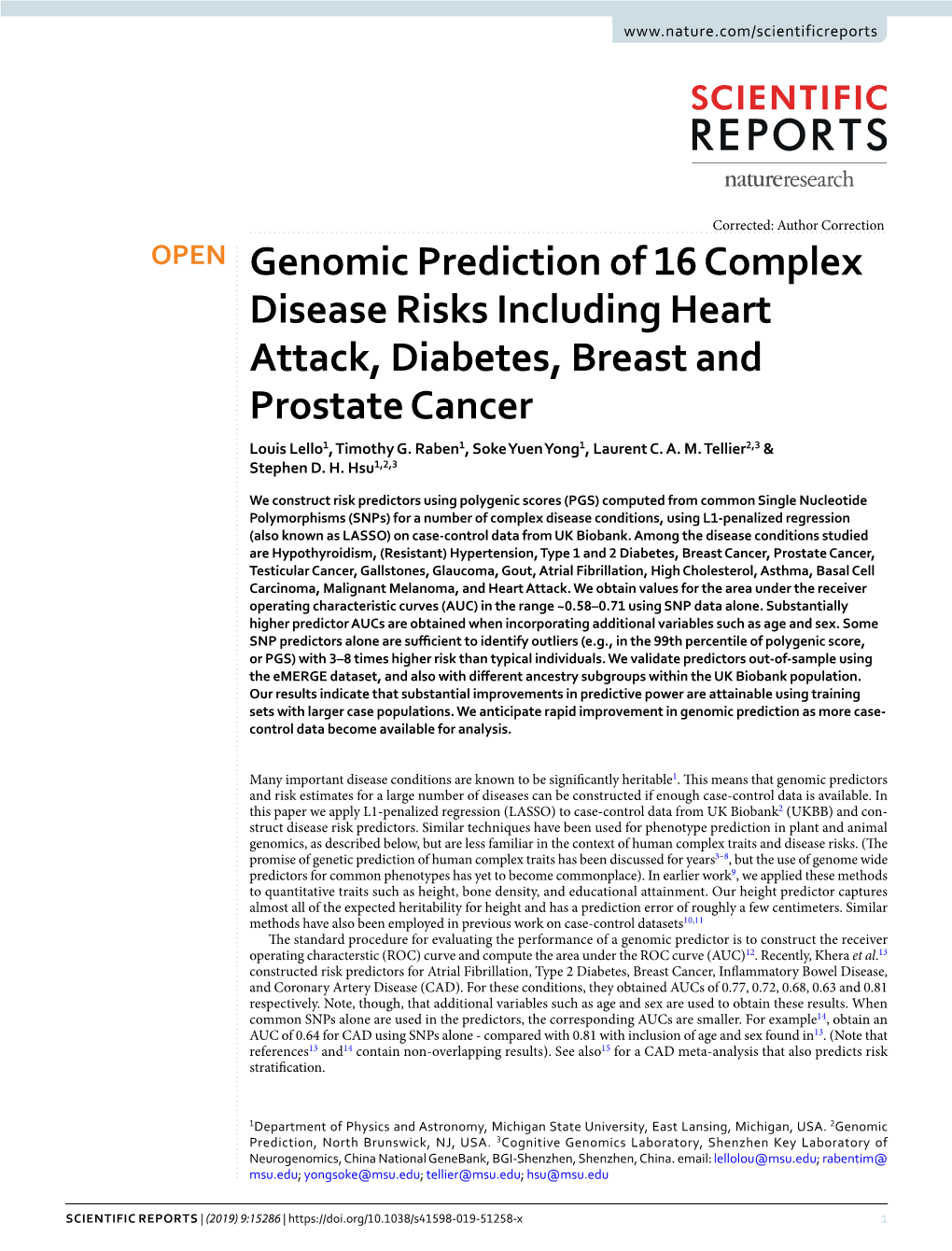 Genomic Prediction of 16 Complex Disease Risks Including Heart Attack, Diabetes, Breast and Prostate Cancer Louis Lello1, Timothy G