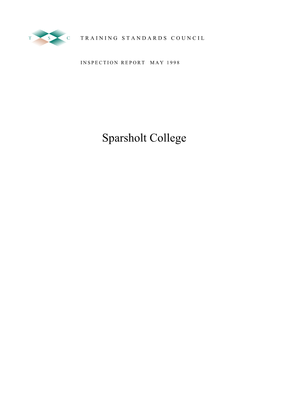 Sparsholt College INSPECTION REPORT: SPARSHOLT COLLEGE MAY 1999