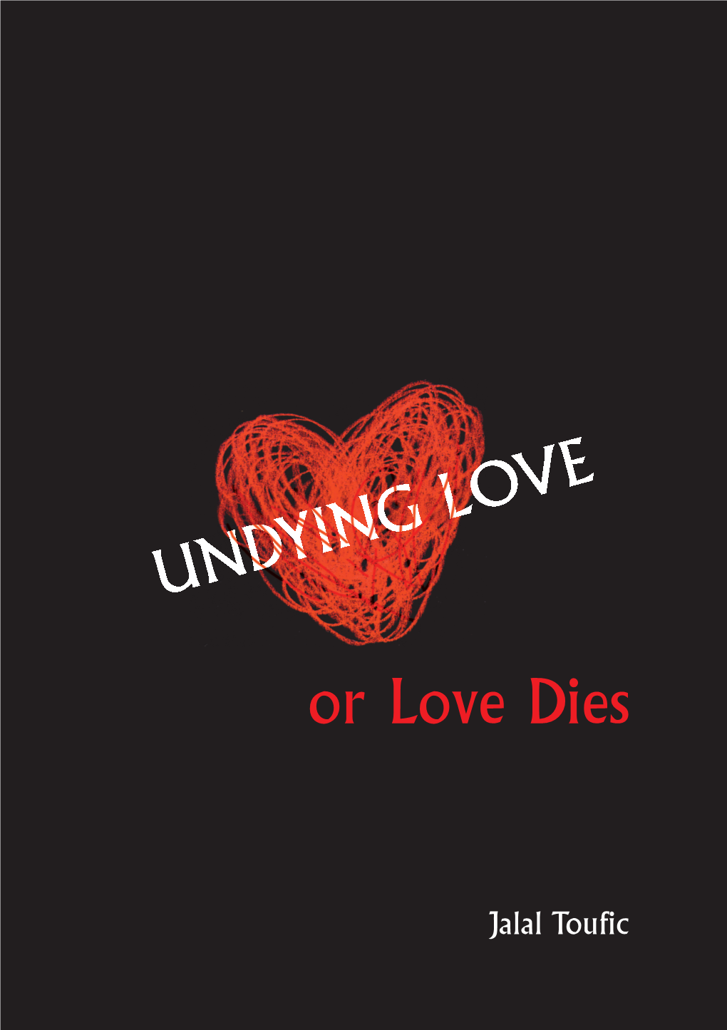 Undying Love, Or Love Dies