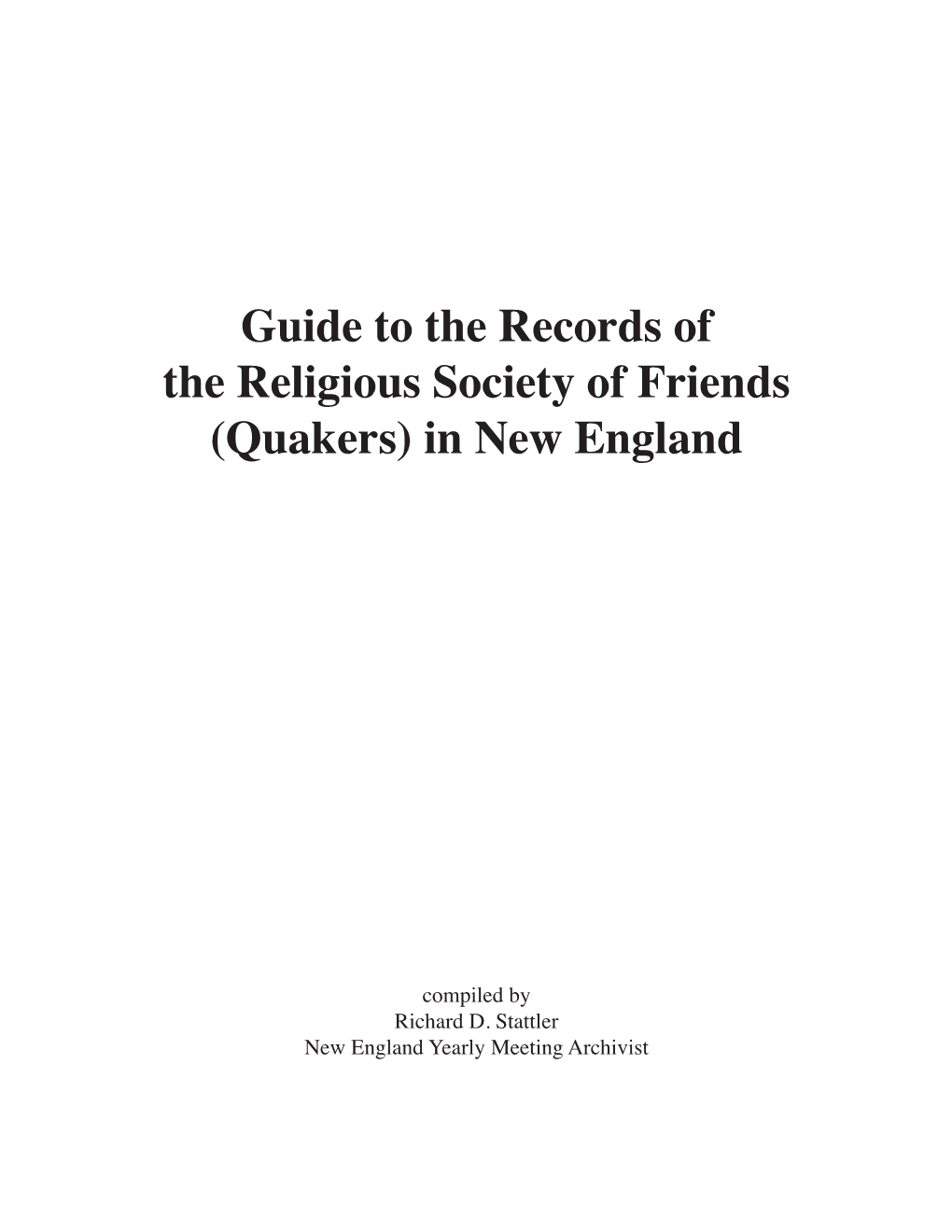 Guide to the Records of the Religious Society of Friends (Quakers) in New England