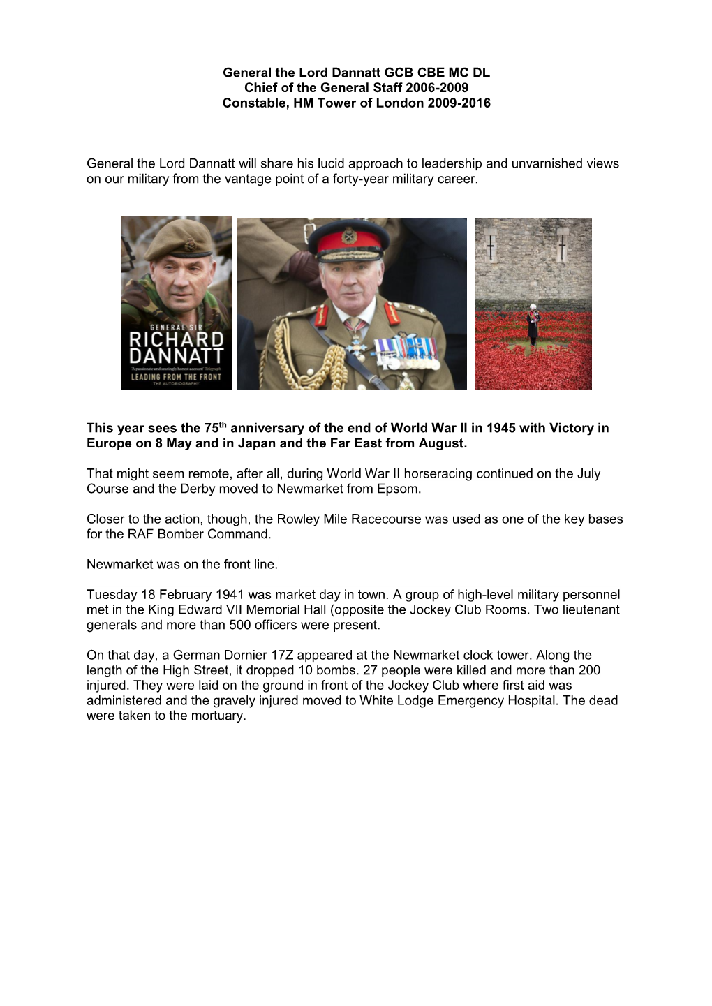 General the Lord Dannatt GCB CBE MC DL Chief of the General Staff 2006-2009 Constable, HM Tower of London 2009-2016