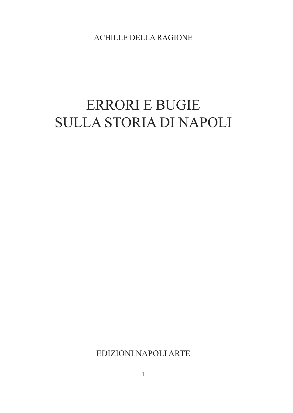 Errori E Bugie Sulla Storia Di Napoli