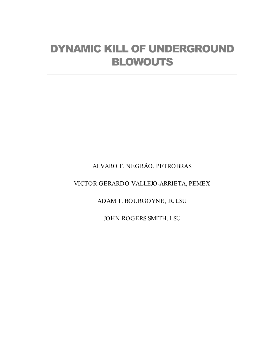 Dynamic Kill of Underground Blowouts