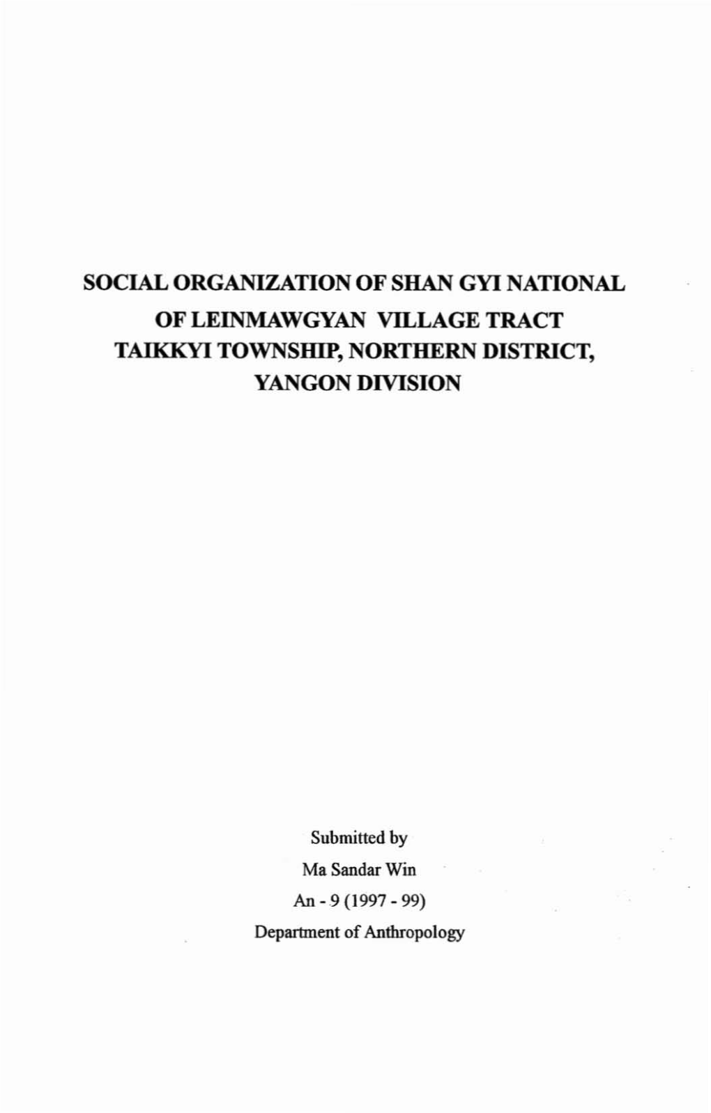 Social Organization of Shan Gyi National of Leinmawgyan Village Tract Taikkyi Township, Northern District, Yangon Division