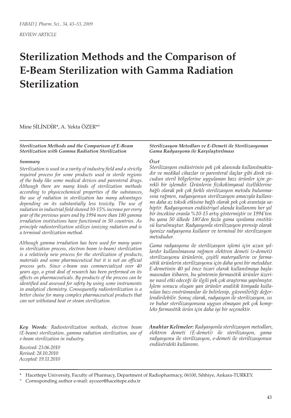 Beam Sterilization with Gamma Radiation Sterilization