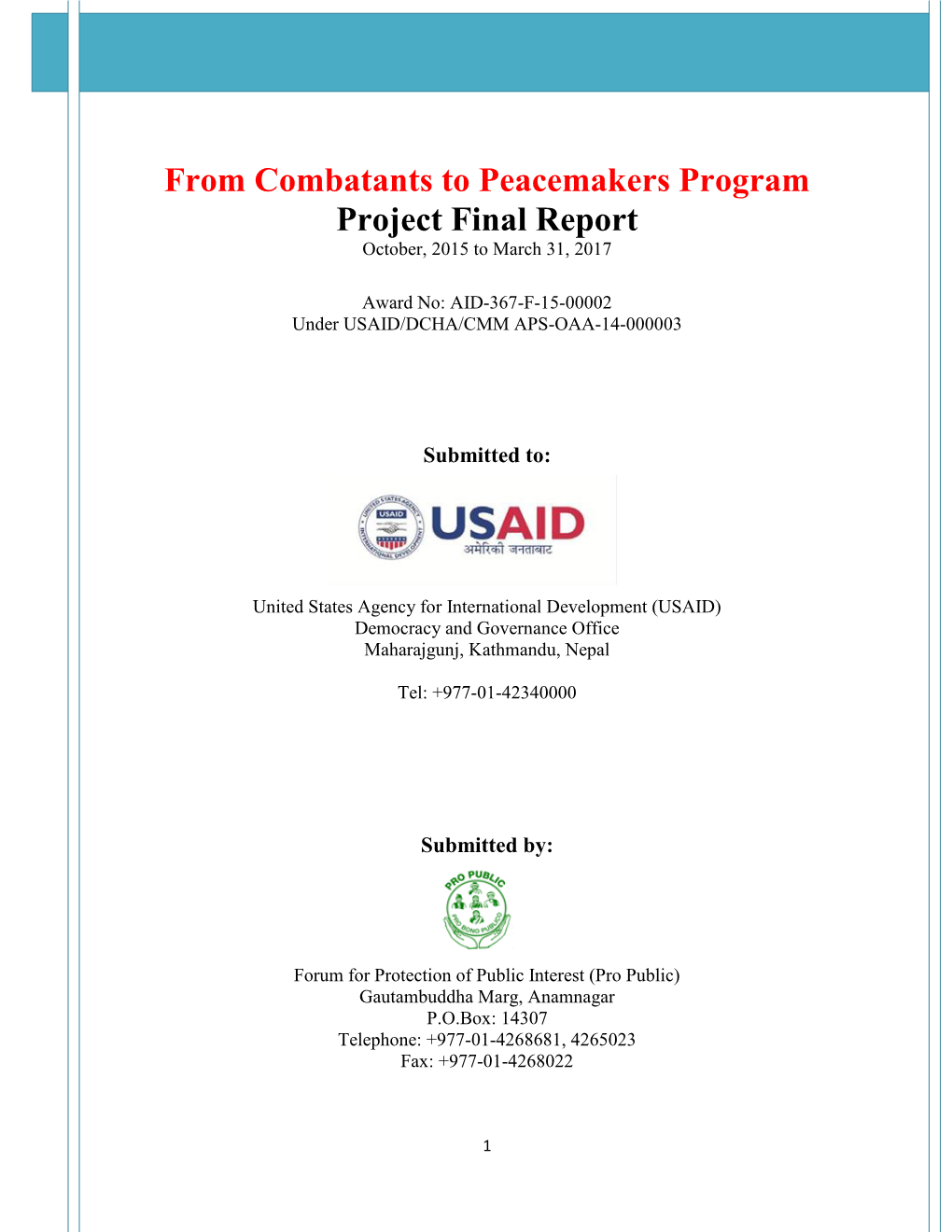 Annual Report Submitted to USAID So the Details of Those Activities Are Not Reported Here