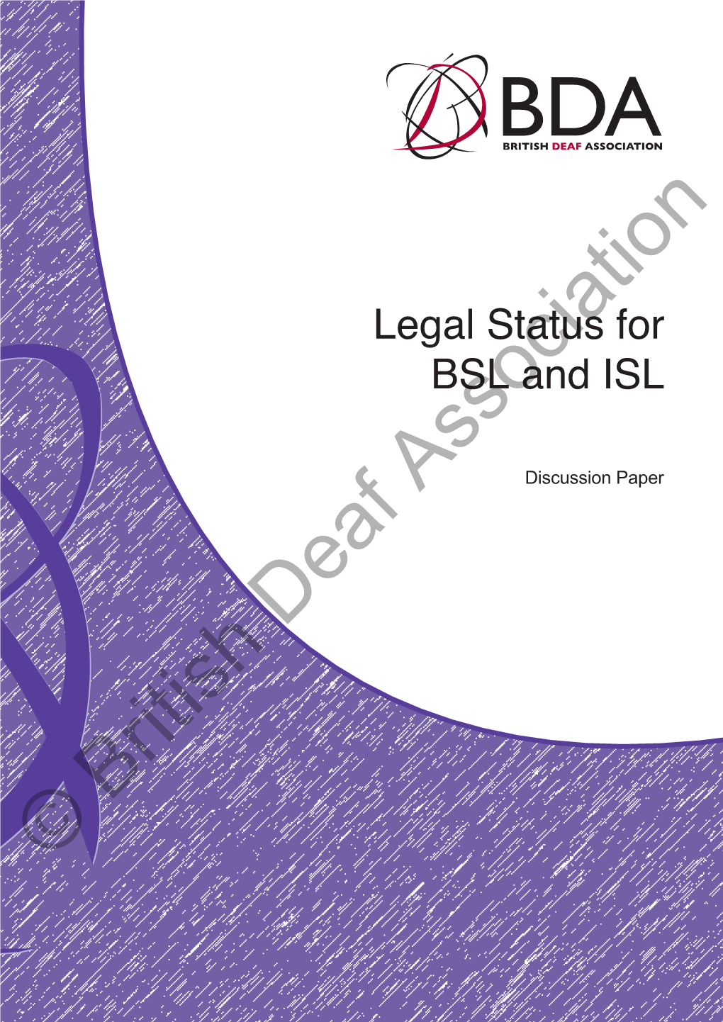 Legal Status of BSL and ISL Is Urgently Needed