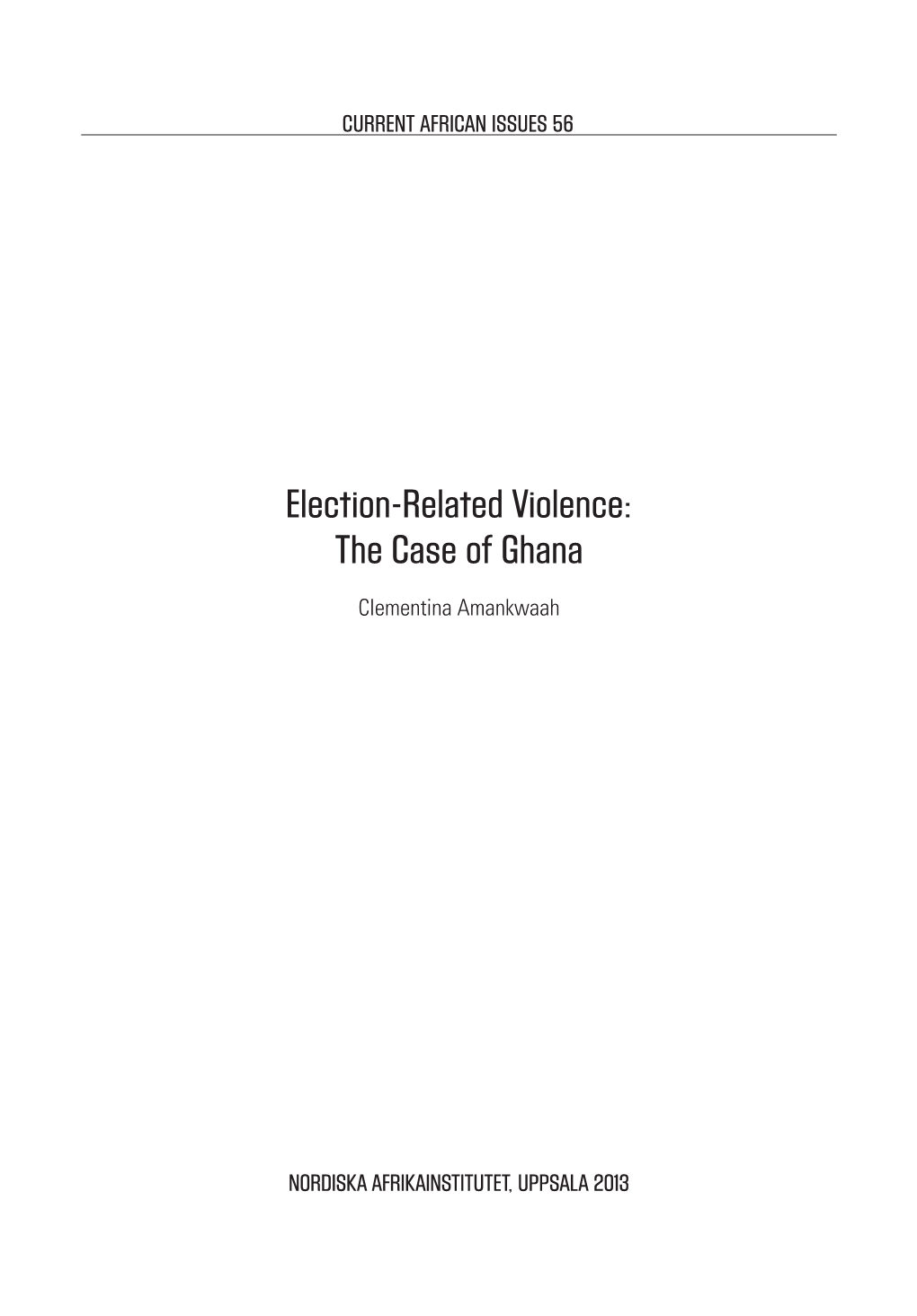 Election-Related Violence: the Case of Ghana