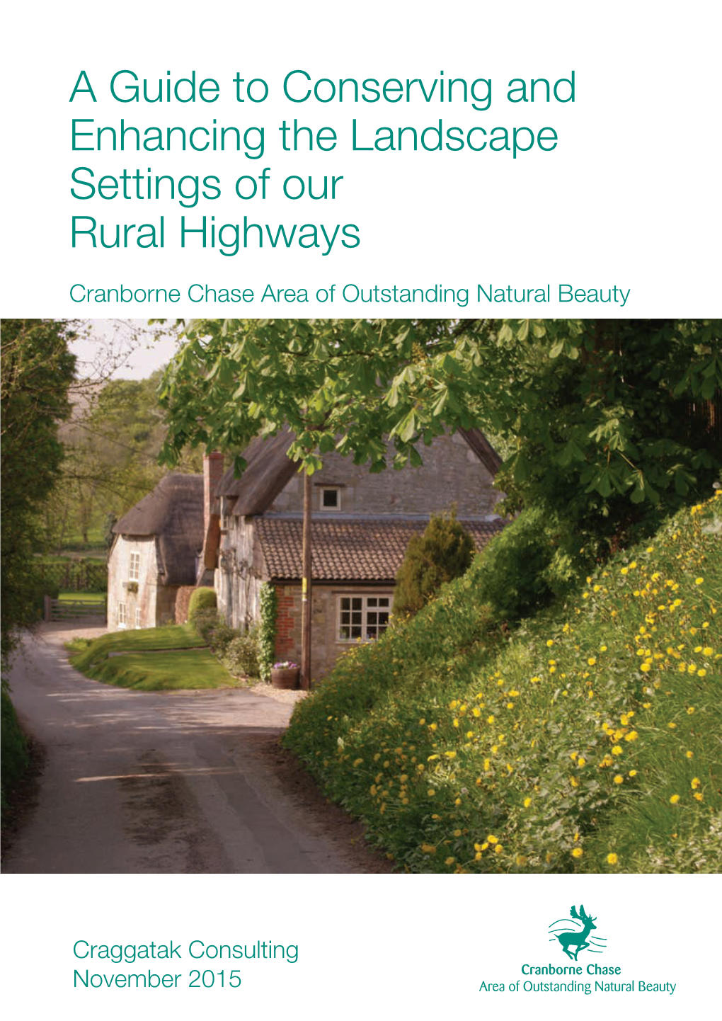 A Guide to Conserving and Enhancing the Landscape Settings of Our Rural Highways