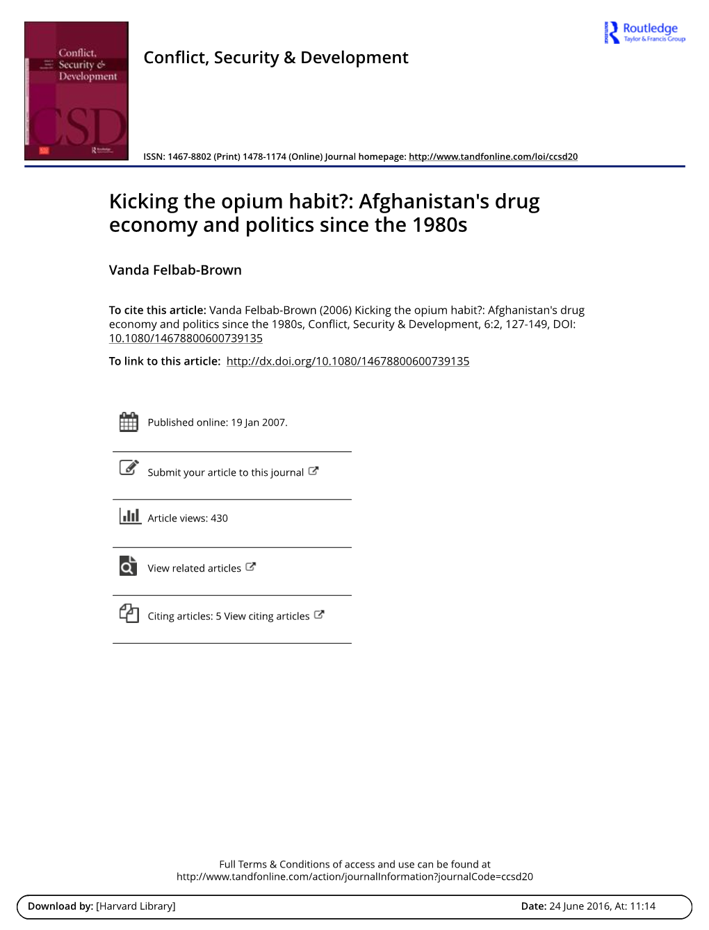 Kicking the Opium Habit?: Afghanistan's Drug Economy and Politics Since the 1980S