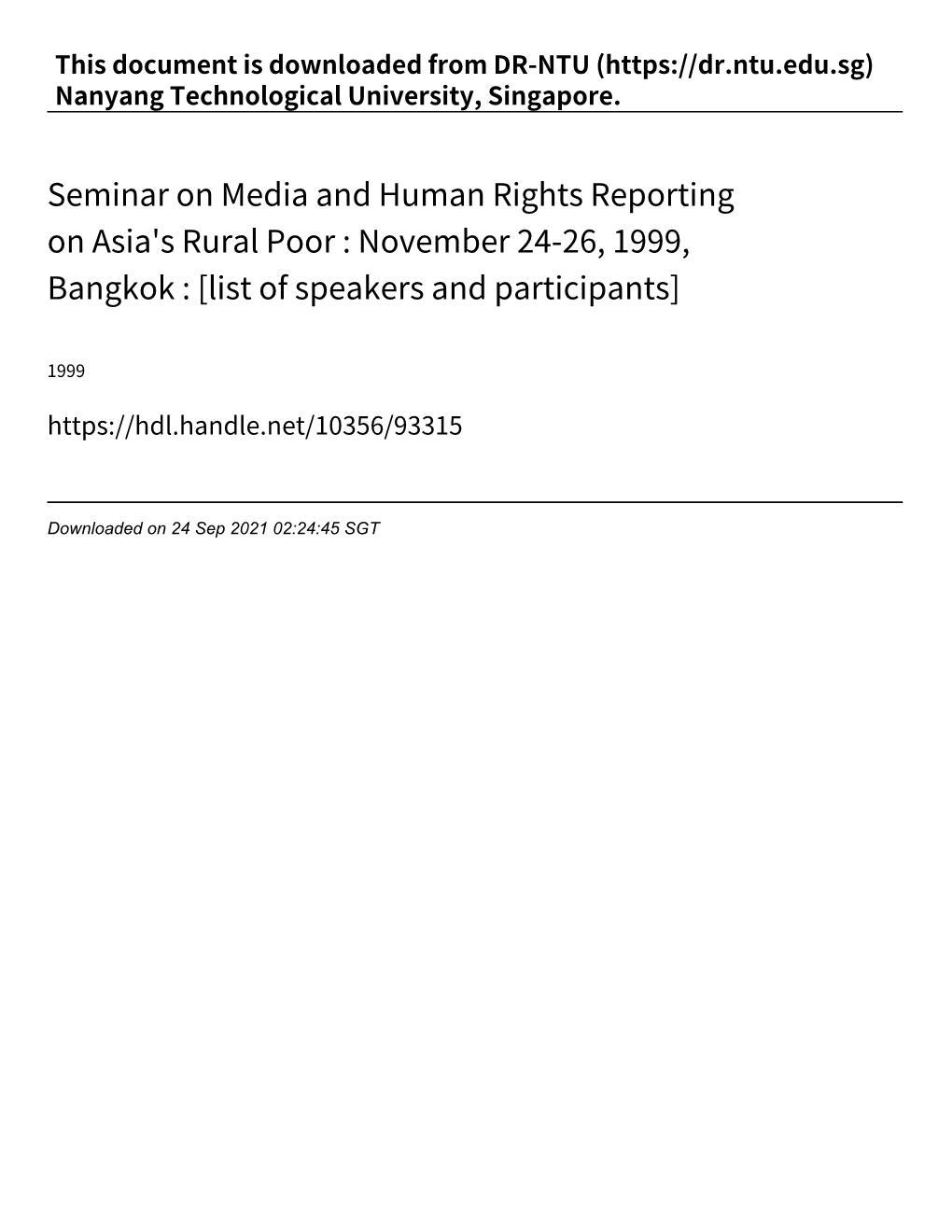 Seminar on Media and Human Rights Reporting on Asia's Rural Poor : November 24‑26, 1999, Bangkok : [List of Speakers and Participants]