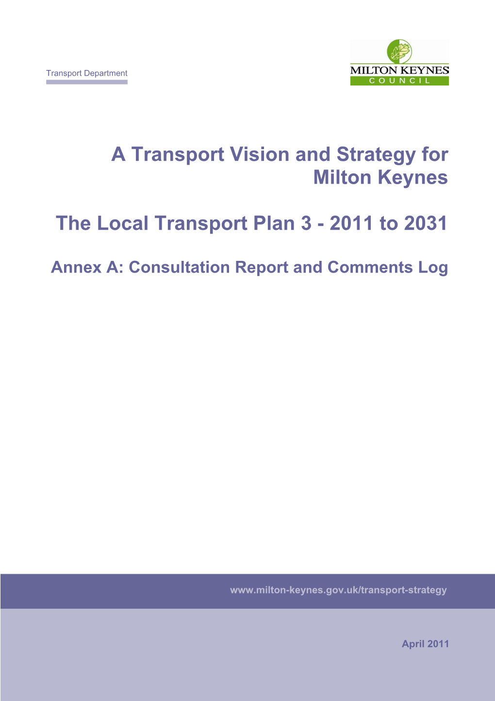 A Transport Vision and Strategy for Milton Keynes the Local Transport