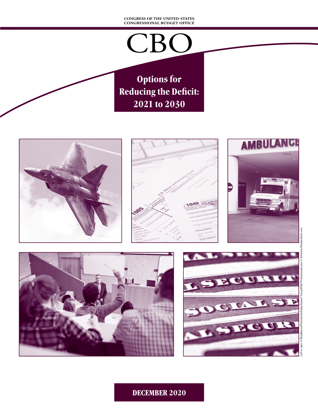 Options for Reducing the Deficit: 2021 to 2030 Left to Right: © Bluebarronphoto/Photofriday/Robert Young/ESB Professional/Lane V