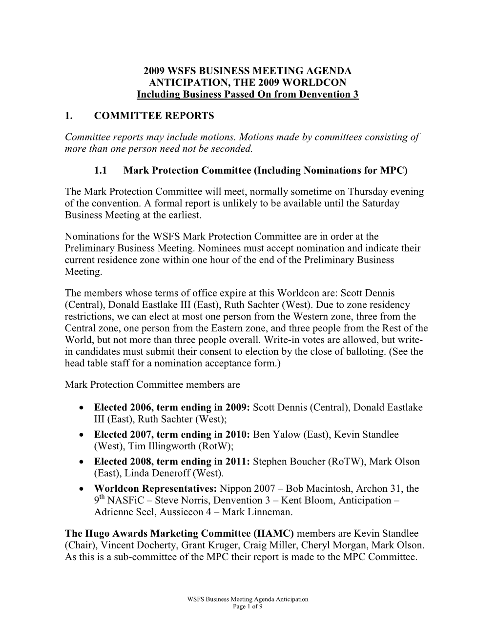 2009 WSFS BUSINESS MEETING AGENDA ANTICIPATION, the 2009 WORLDCON Including Business Passed on from Denvention 3