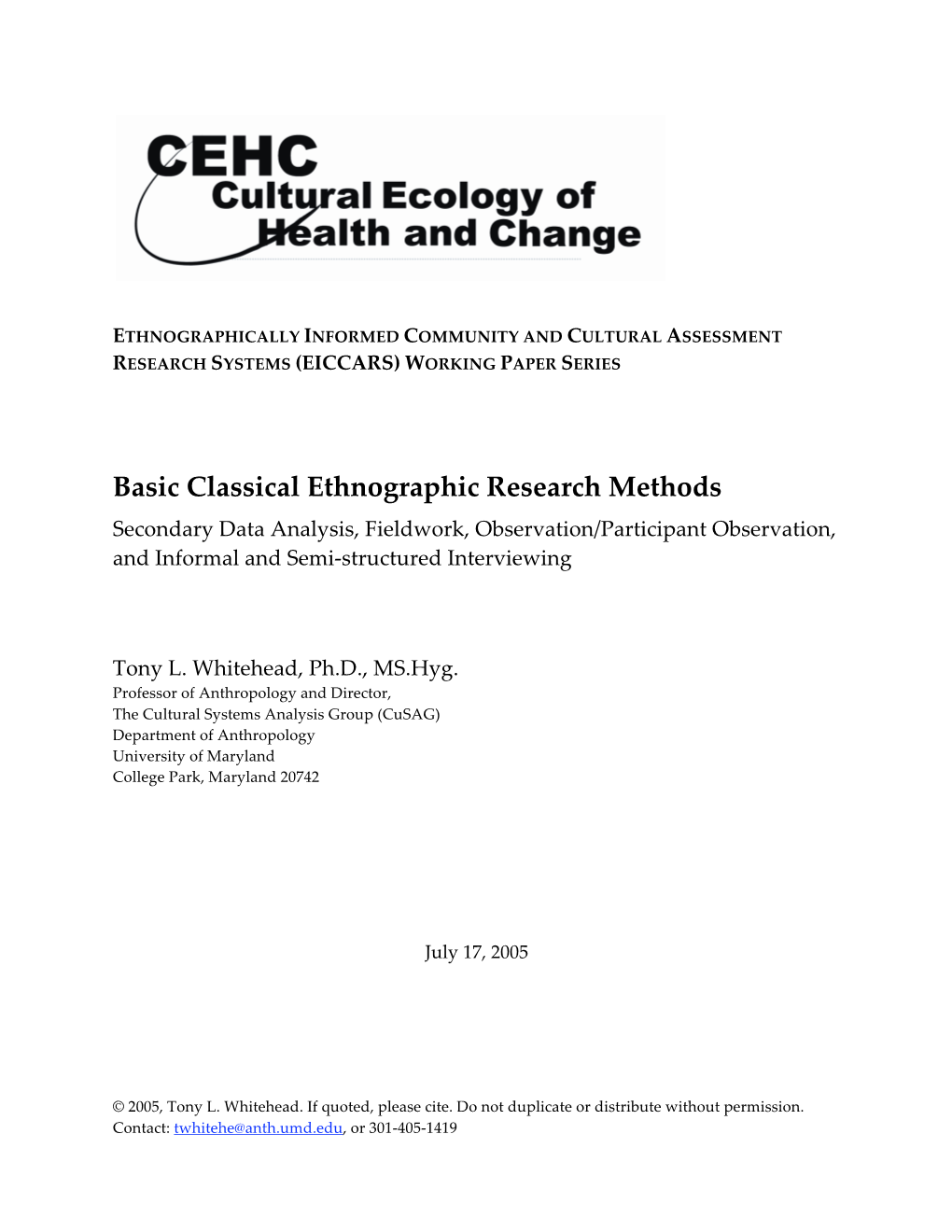 Basic Classical Ethnographic Research Methods Secondary Data Analysis, Fieldwork, Observation/Participant Observation, and Informal and Semi‑Structured Interviewing