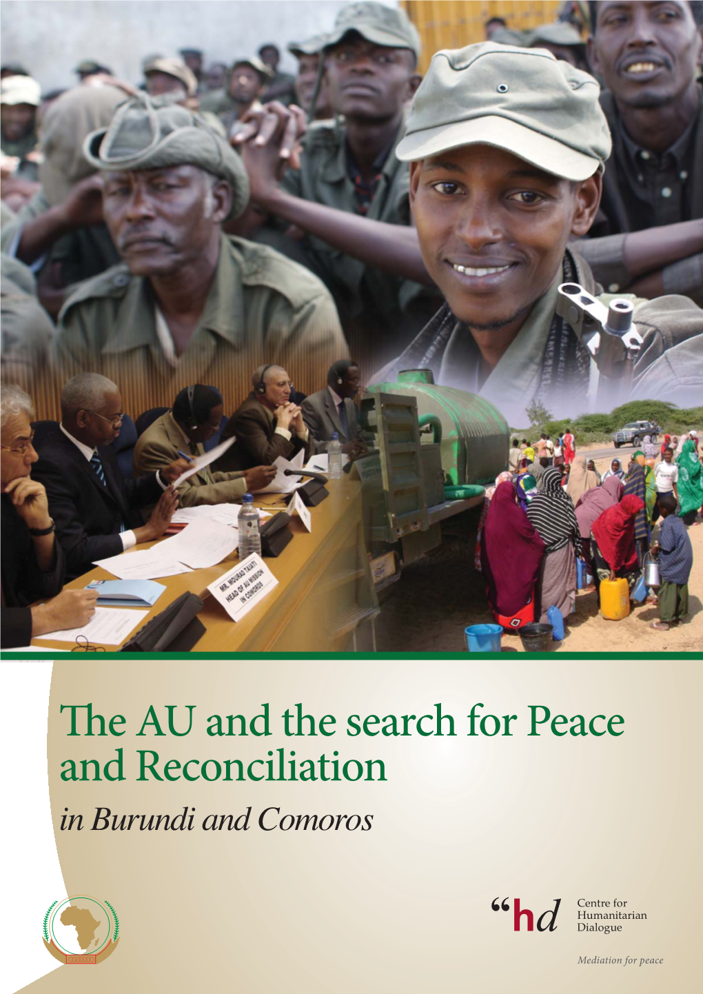 The AU and the Search for Peace and Reconciliation in Burundi and Comoros