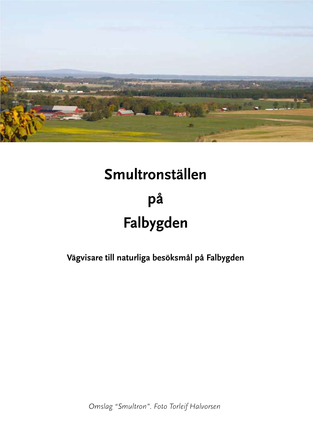 Smultronställen På Falbygden