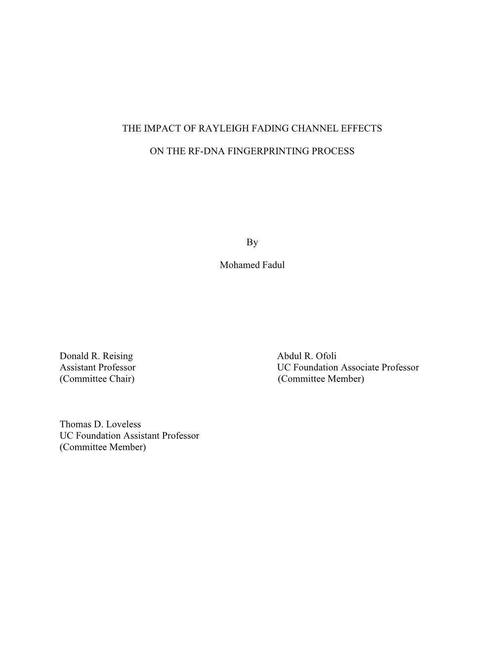 The Impact of Rayleigh Fading Channel Effects on the RF-DNA