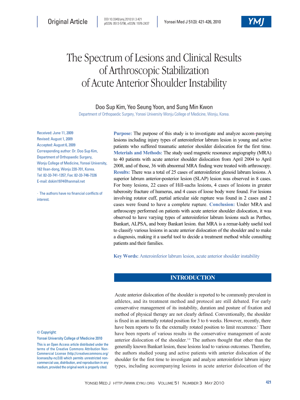 The Spectrum of Lesions and Clinical Results of Arthroscopic Stabilization of Acute Anterior Shoulder Instability