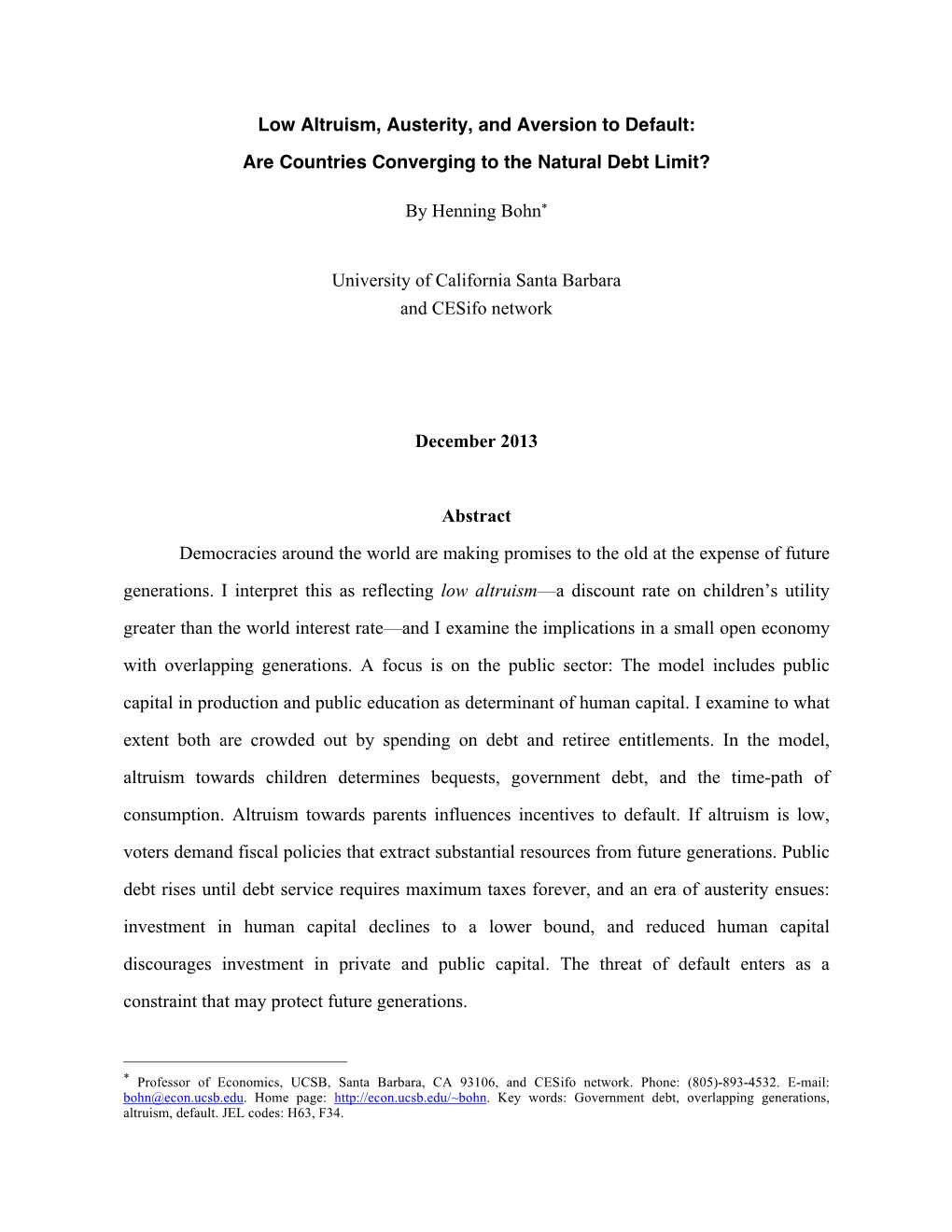 Low Altruism, Austerity, and Aversion to Default: Are Countries Converging to the Natural Debt Limit?