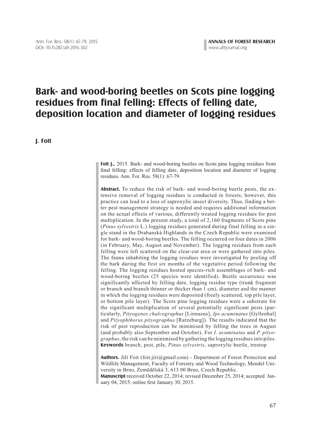 Bark- and Wood-Boring Beetles on Scots Pine Logging Residues from Final Felling: Effects of Felling Date, Deposition Location and Diameter of Logging Residues