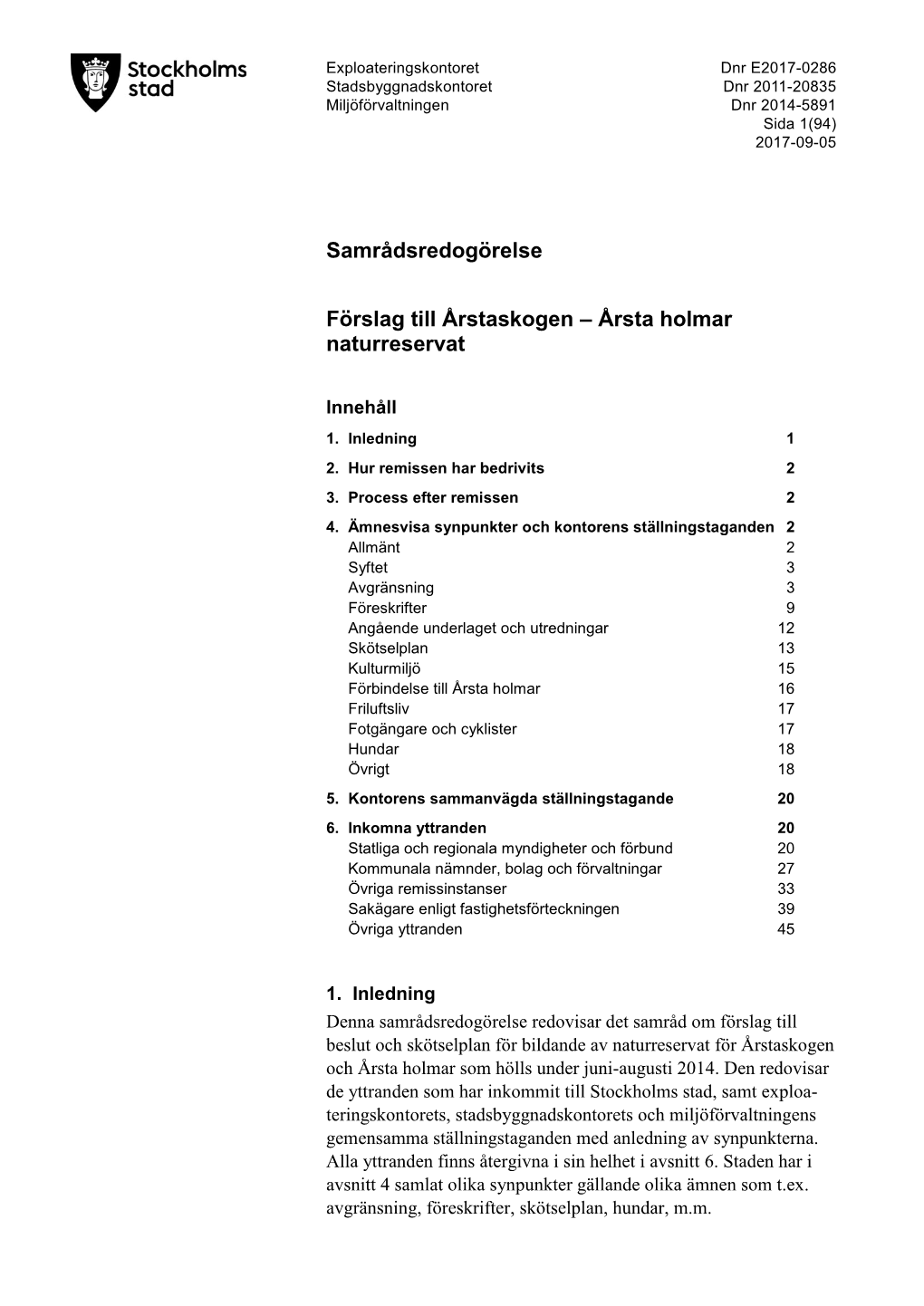 Samrådsredogörelse Förslag Till Årstaskogen – Årsta Holmar