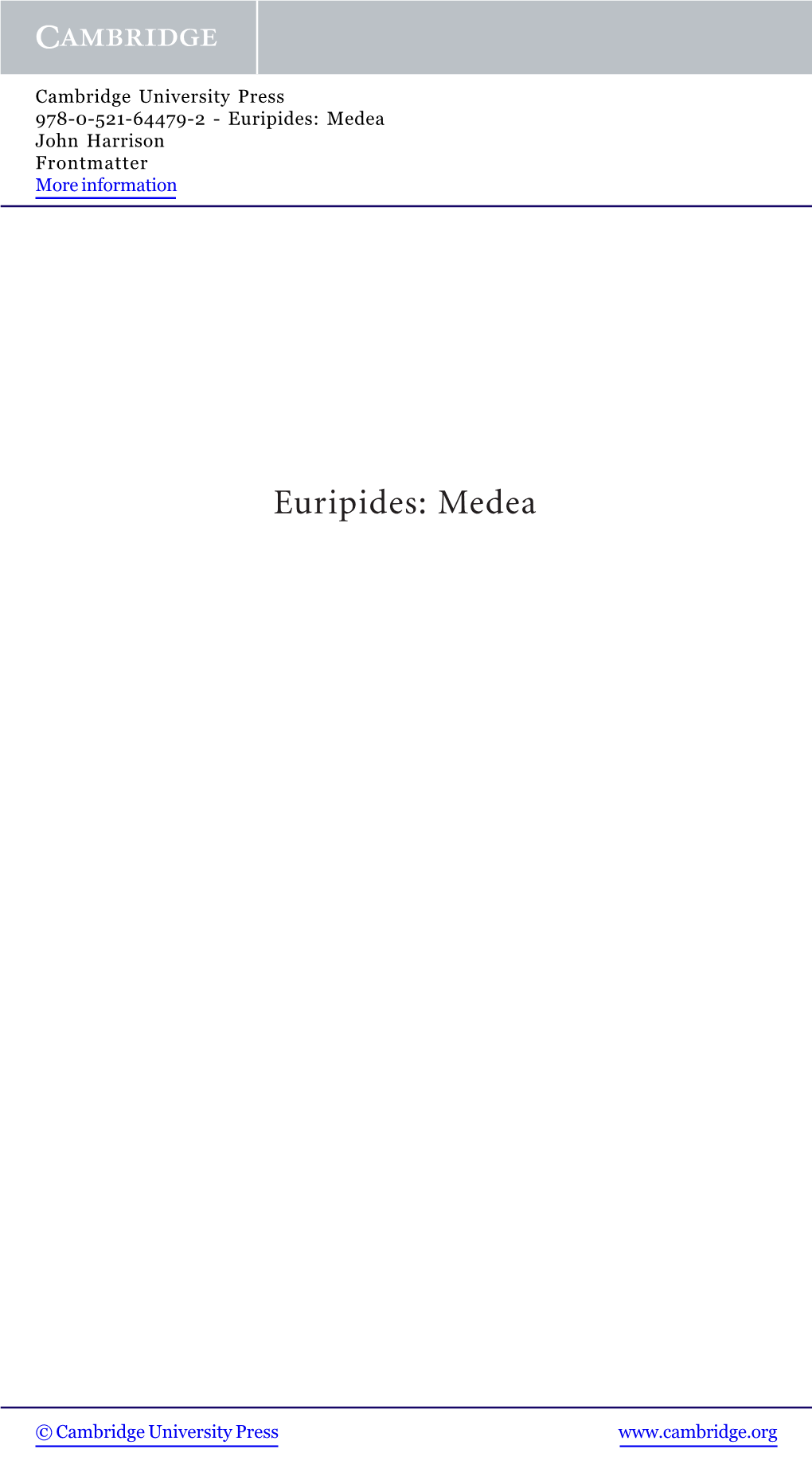 Euripides: Medea John Harrison Frontmatter More Information