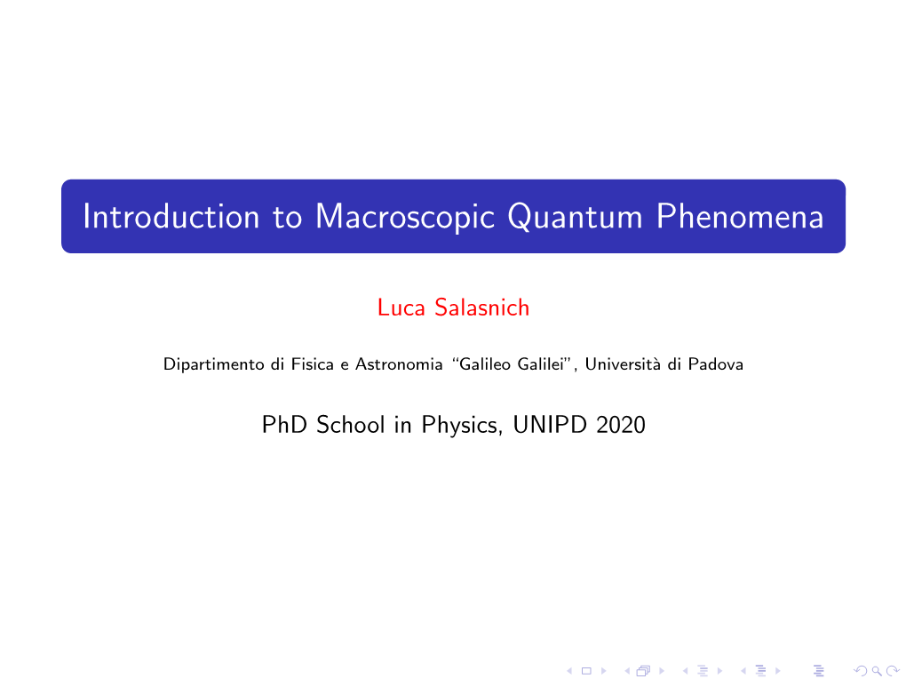 Introduction to Macroscopic Quantum Phenomena