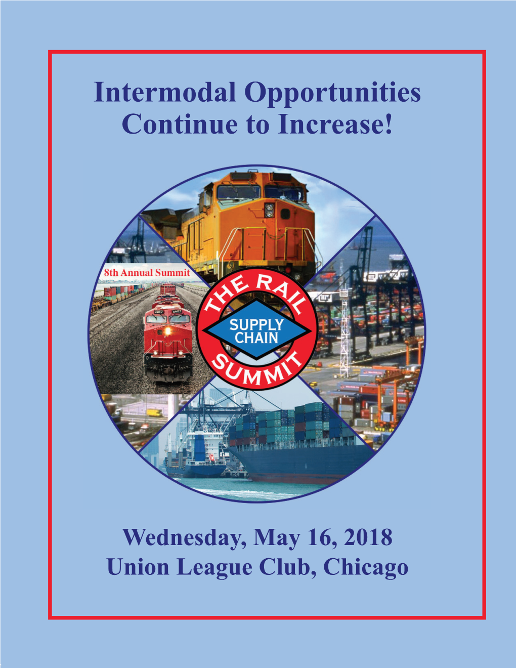 The 2018 Rail Supply Chain Summit! W Intermodal