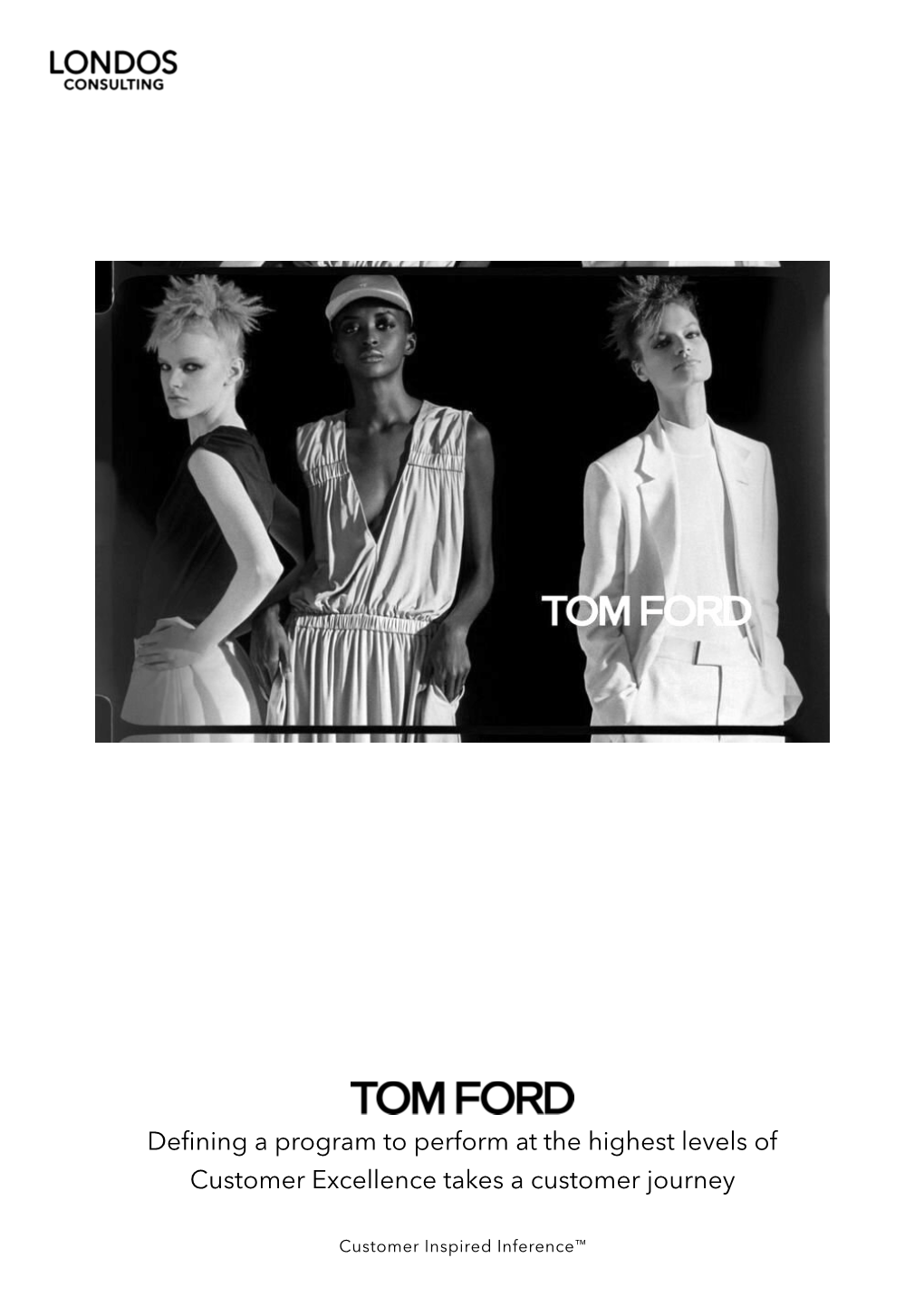 TOM FORD to Perform at the Highest Levels of Customer Excellence Takes a Customer Journey