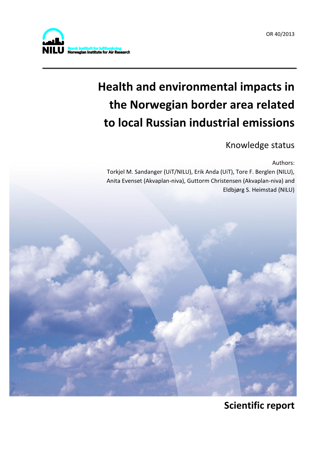 Health and Environmental Impacts in the Norwegian Border Area Related to Local Russian Industrial Emissions