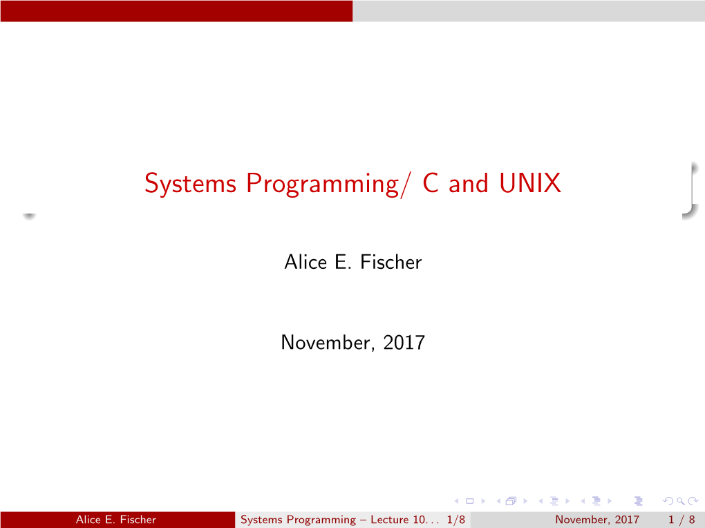 Systems Programming/ C and UNIX