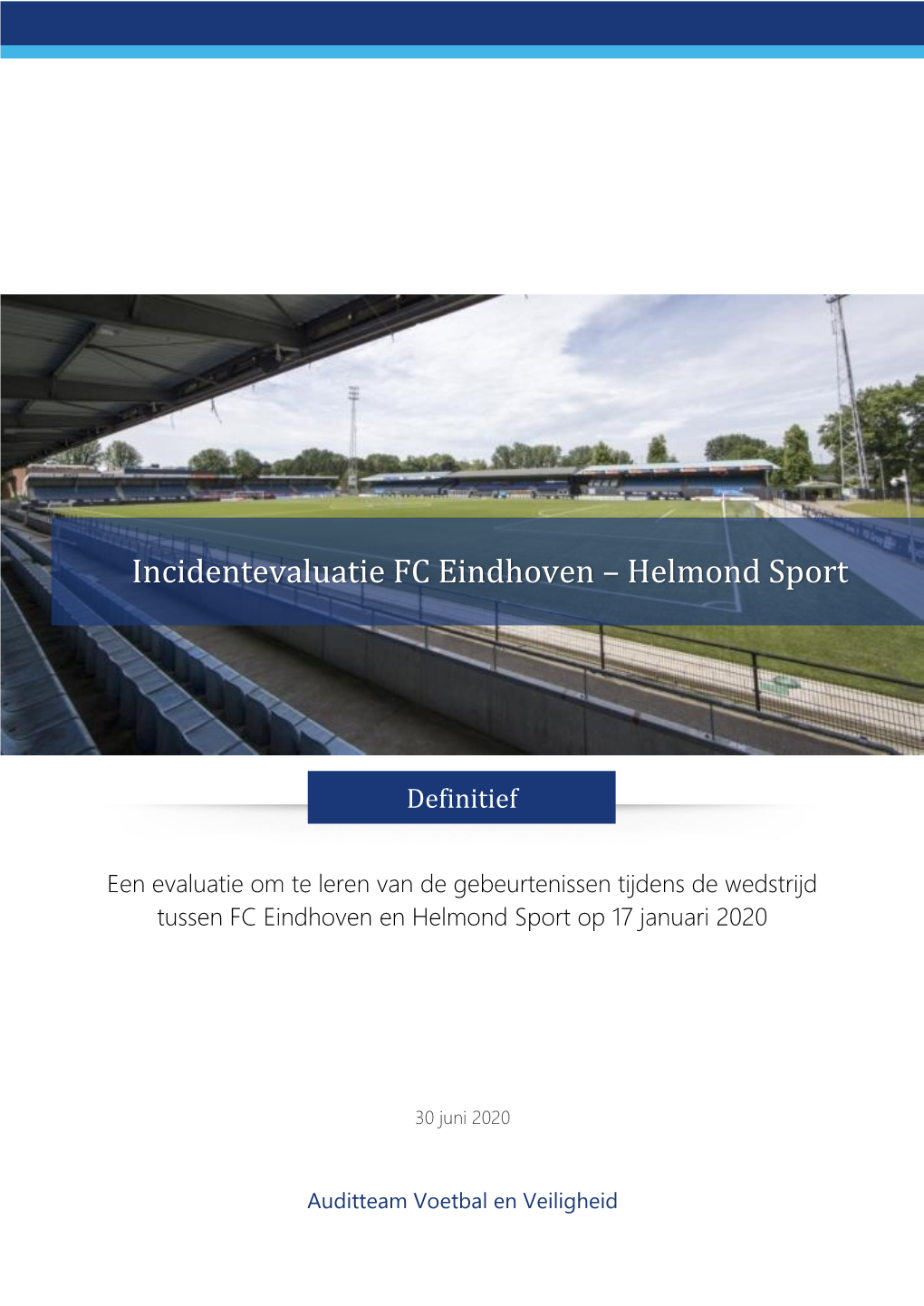 Incidentevaluatie FC Eindhoven – Helmond Sport