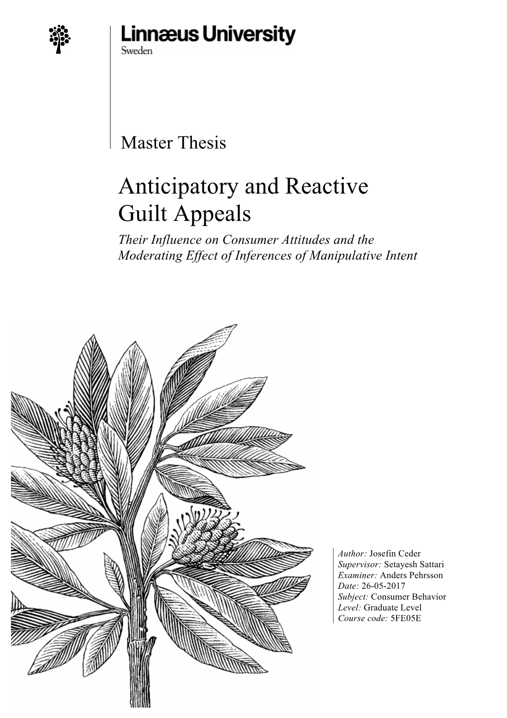 Master Thesis Anticipatory and Reactive Guilt Appeals Their Influence on Consumer Attitudes and the Moderating Effect of Inferences of Manipulative Intent