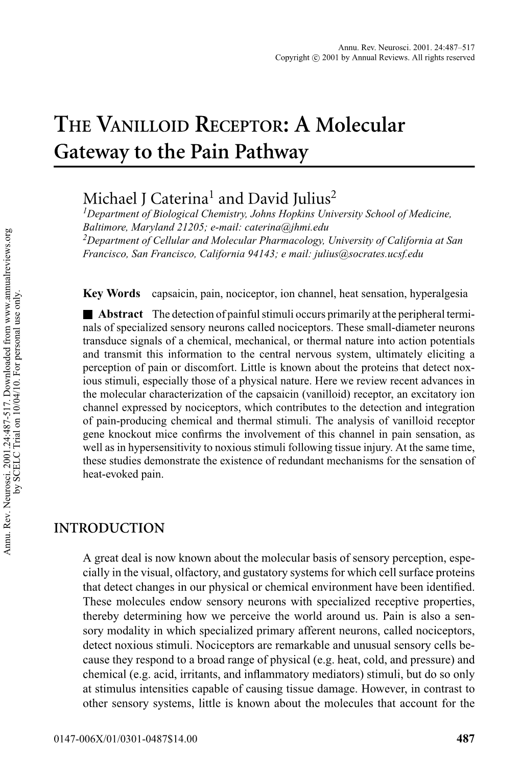 THE VANILLOID RECEPTOR: a Molecular Gateway to the Pain