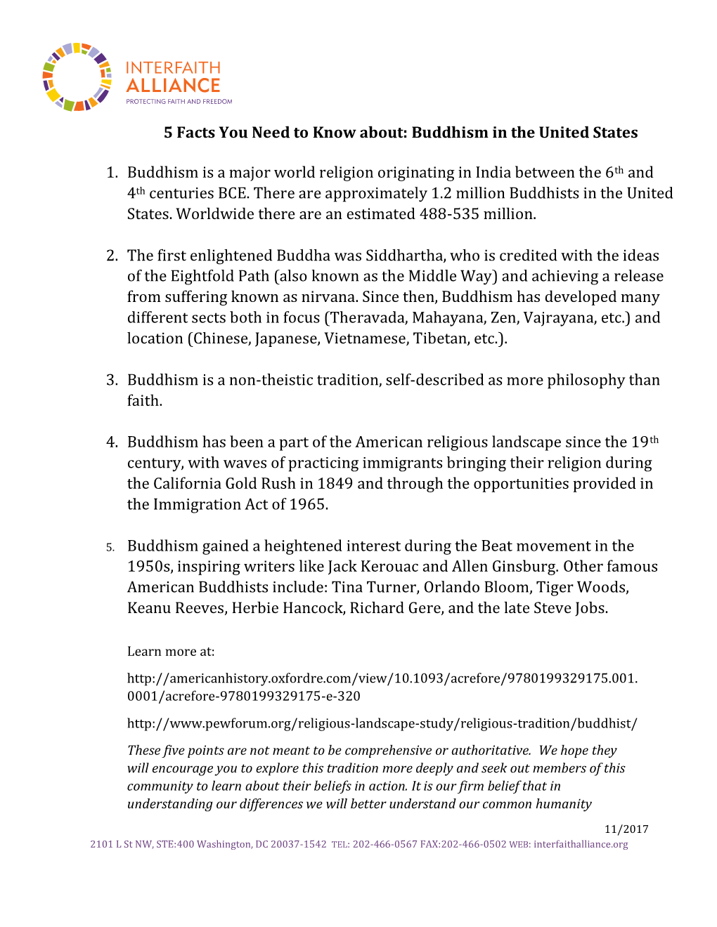 5 Facts You Need to Know About: Buddhism in the United States 1. Buddhism Is a Major World Religion Originating in India Between