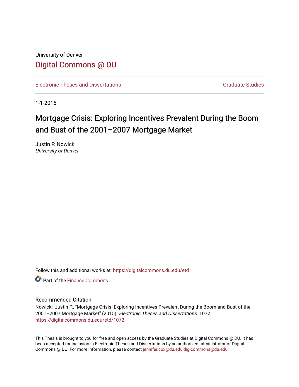 Mortgage Crisis: Exploring Incentives Prevalent During the Boom and Bust of the 2001–2007 Mortgage Market