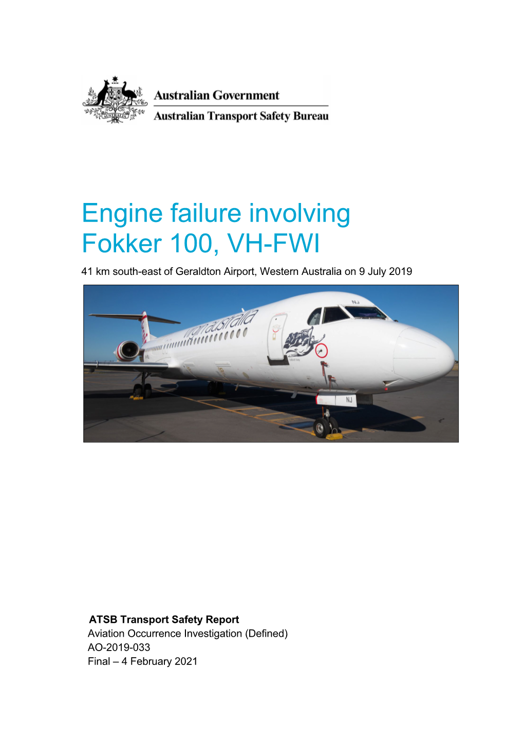 Engine Failure Involving Fokker 100, VH-FWI, 41 Km South East of Geraldton Airport, Western Australia on 9 July 2019