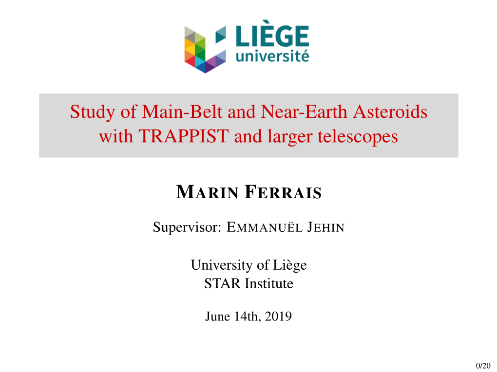 Study of Main-Belt and Near-Earth Asteroids with TRAPPIST and Larger Telescopes