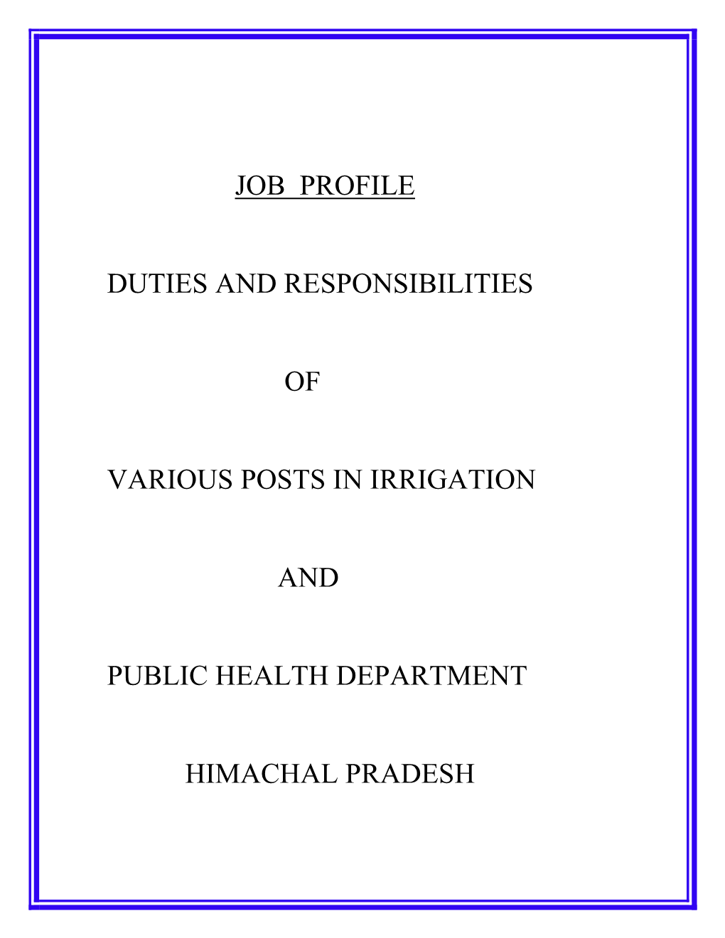 Job Profile Duties and Responsibilities of Various