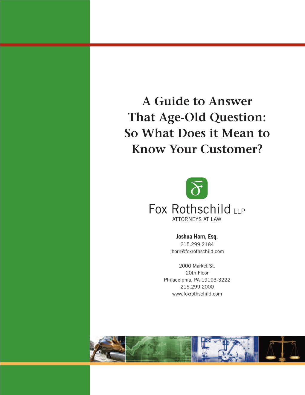 A Guide to Answer That Age-Old Question: So What Does It Mean to Know Your Customer?