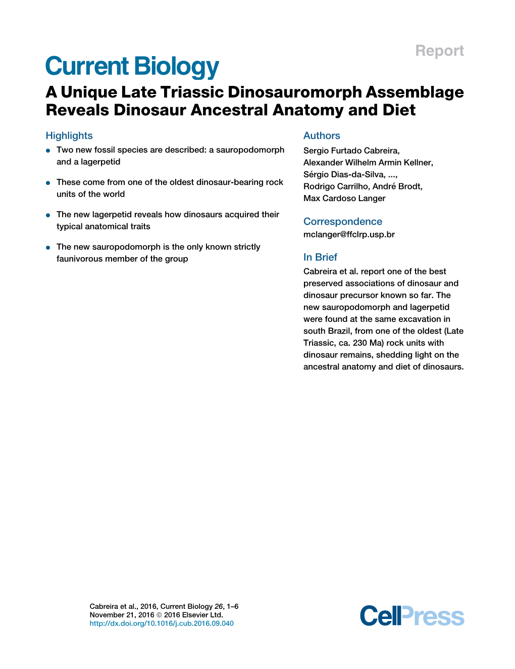 A Unique Late Triassic Dinosauromorph Assemblage Reveals Dinosaur Ancestral Anatomy and Diet