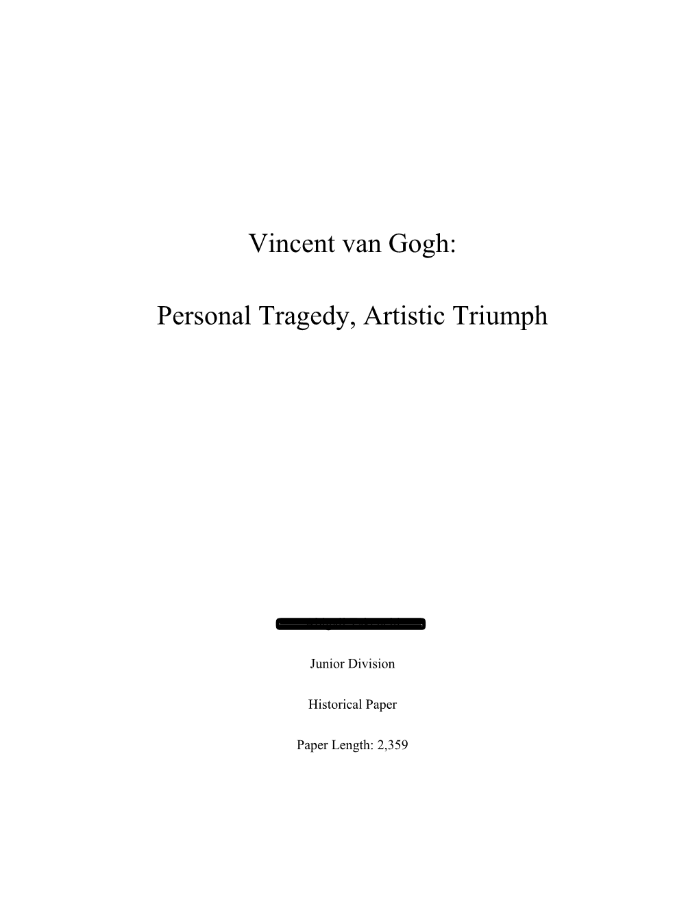 Vincent Van Gogh: Personal Tragedy, Artistic Triumph