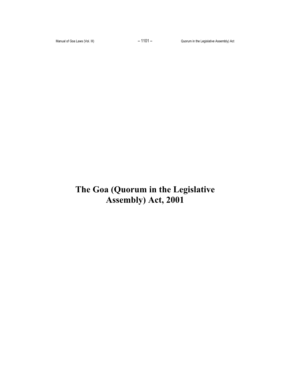 The Goa (Quorum in the Legislative Assembly) Act, 2001