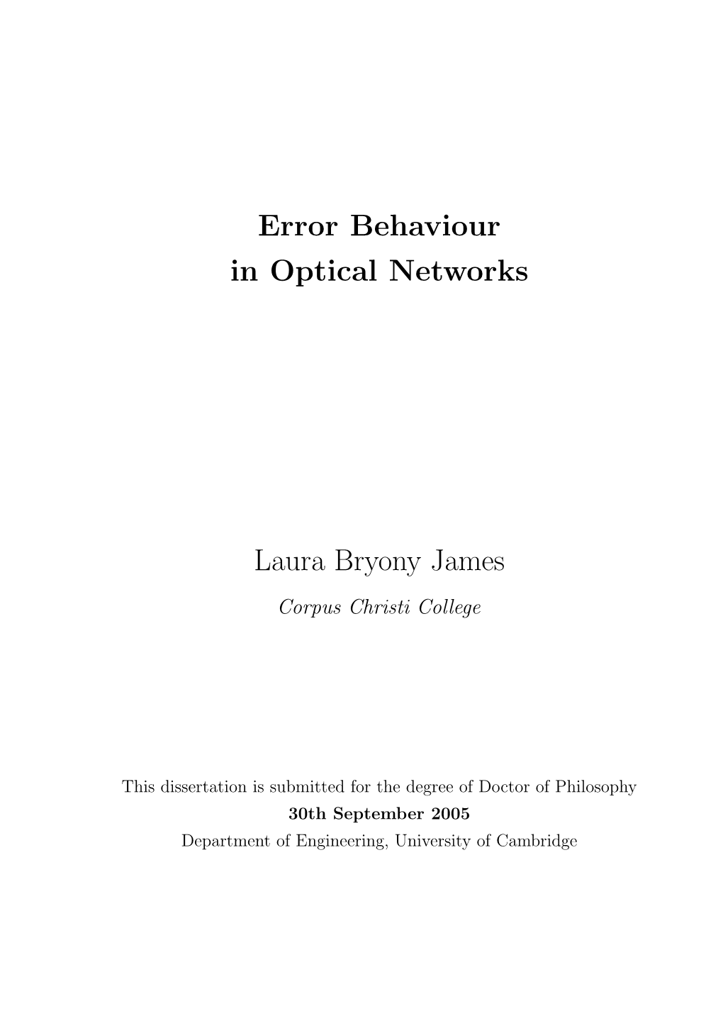 Error Behaviour in Optical Networks Laura Bryony James