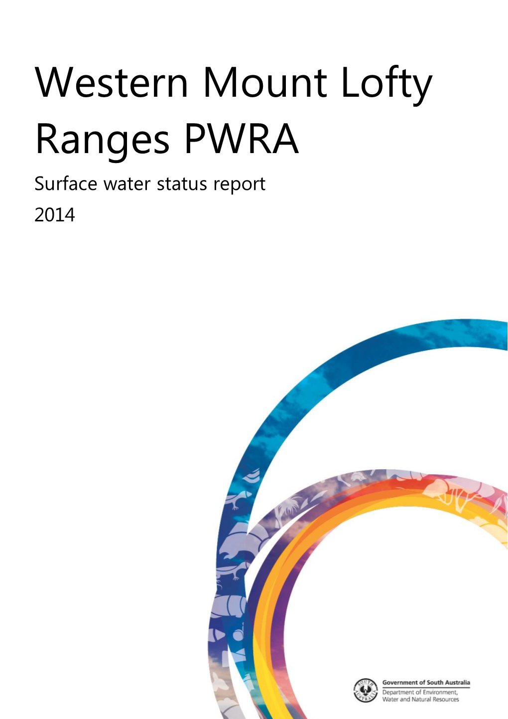 Western Mount Lofty Ranges PWRA Surface Water Status Report 2014