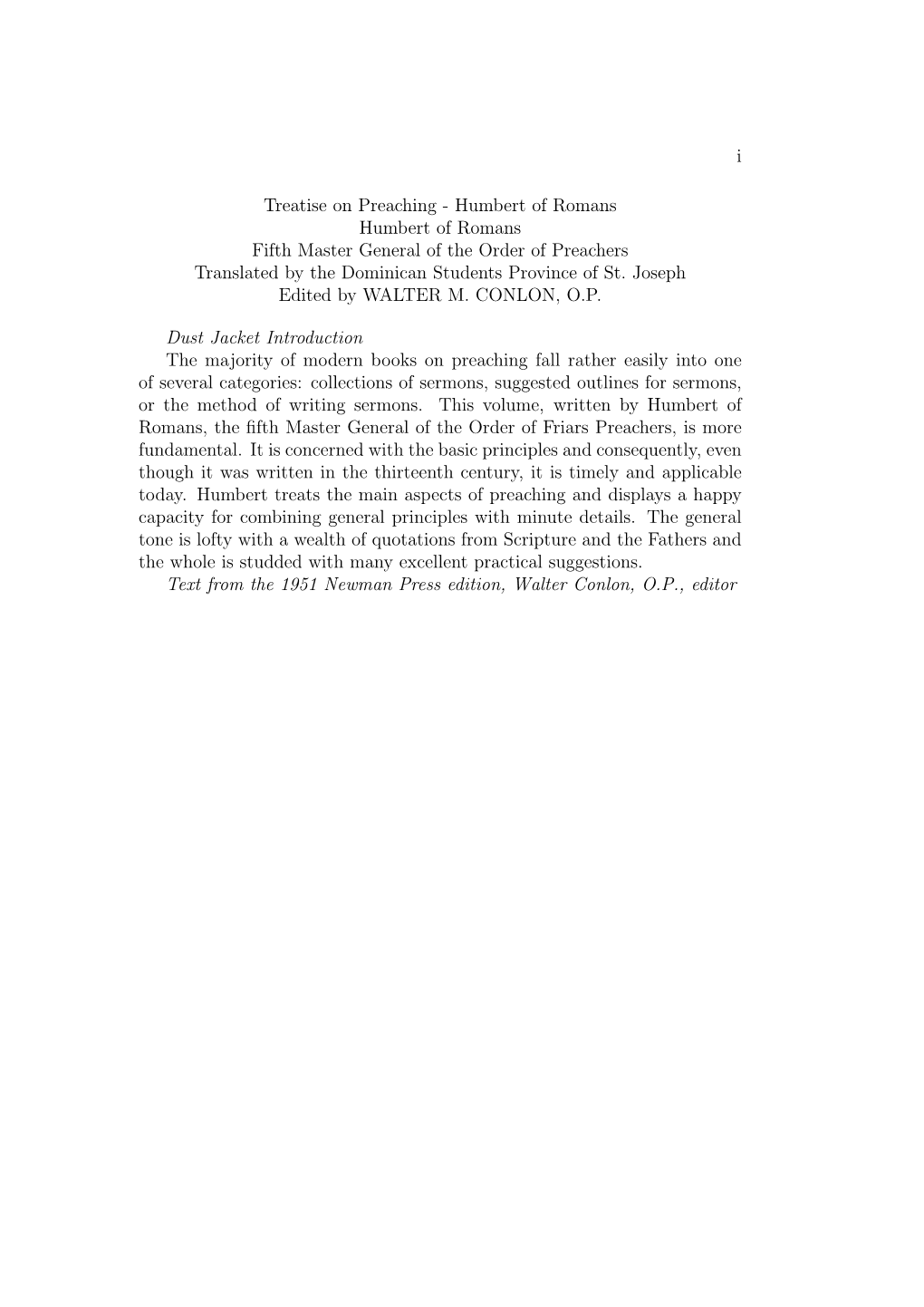 Treatise on Preaching - Humbert of Romans Humbert of Romans Fifth Master General of the Order of Preachers Translated by the Dominican Students Province of St