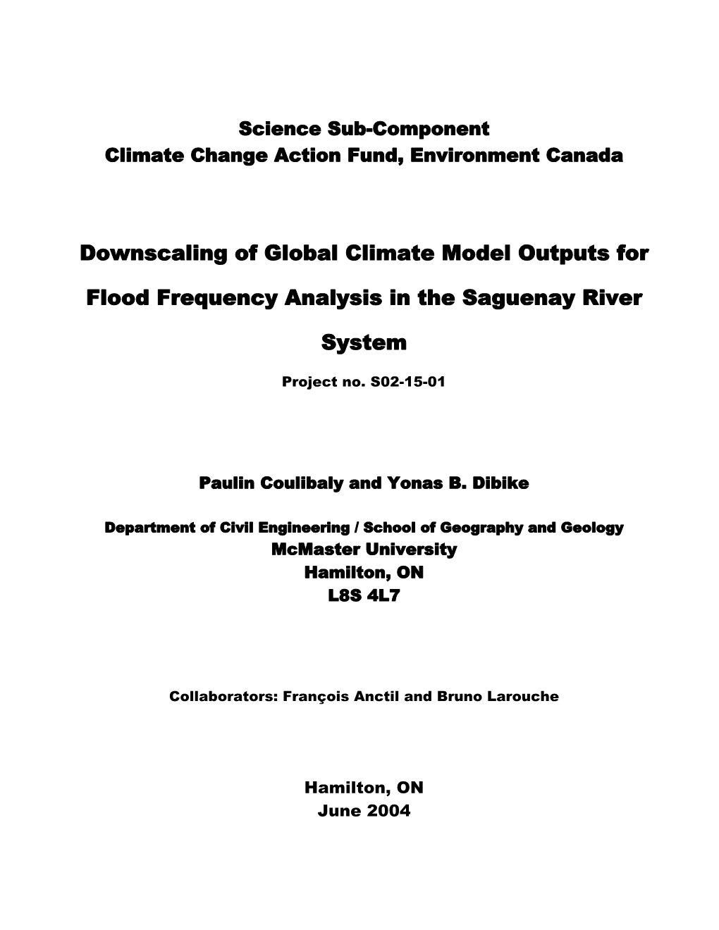 Downscaling of Global Climate Model Outputs for Flood Frequency