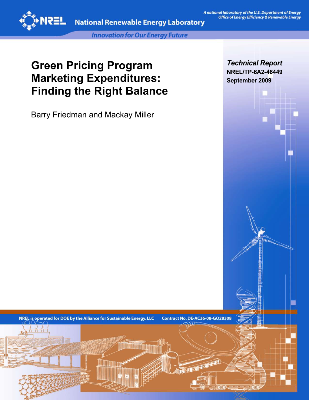 Green Pricing Program Marketing Expenditures: Finding the Right DE-AC36-08-GO28308 Balance 5B
