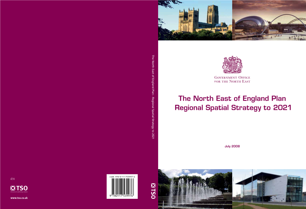 The North East of England Plan Regional Spatial Strategy to 2021